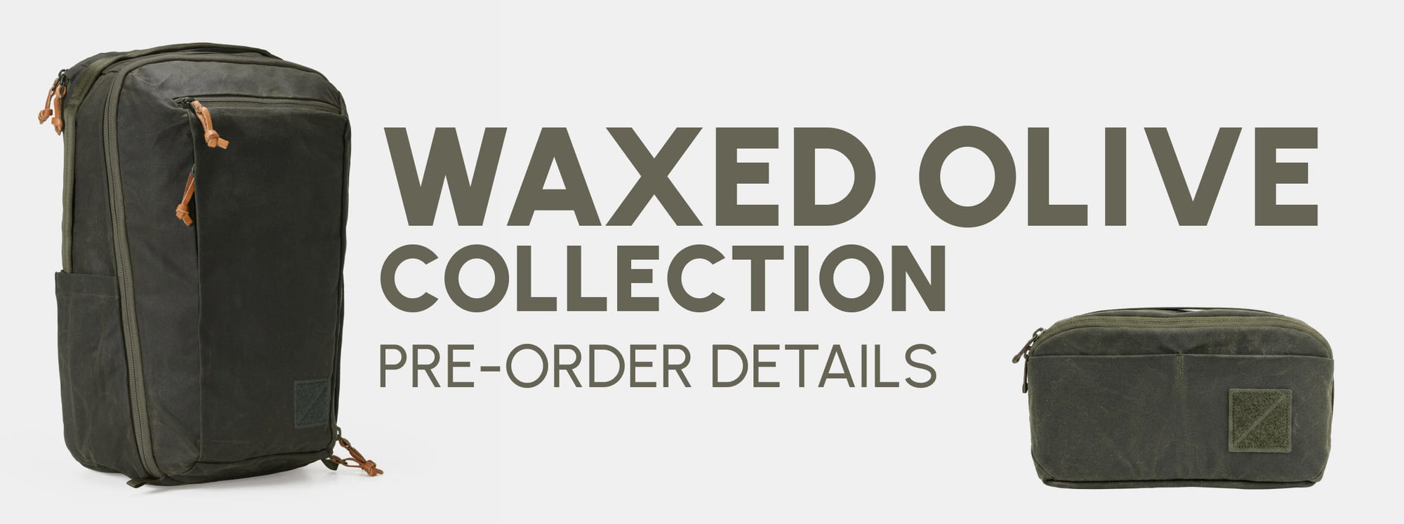 The Wax Olive Collection - Pre-Order Details - EVERGOODS